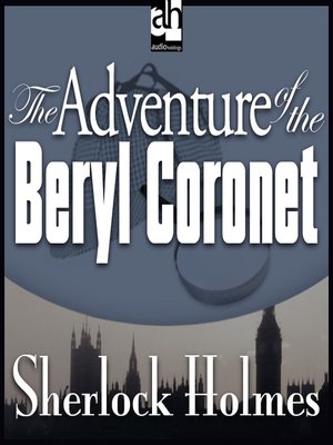 The Adventure of the Beryl Coronet - Audiobook
